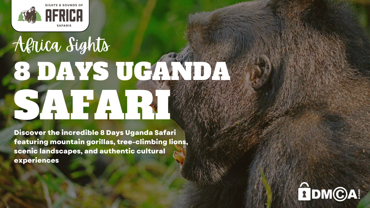8 Days Uganda Safari